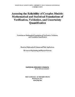Cover for National Research Council · Assessing the Reliability of Complex Models: Mathematical and Statistical Foundations of Verification, Validation, and Uncertainty Quantification (Taschenbuch) (2012)
