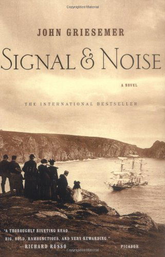 Cover for John Griesemer · Signal &amp; Noise: a Novel (Paperback Book) [Reprint edition] (2004)