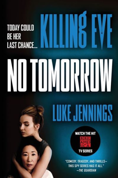 Cover for Luke Jennings · Killing Eve : No Tomorrow (Paperback Book) (2019)