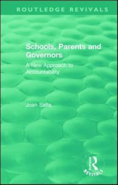 Cover for Joan Sallis · Schools, Parents and Governors: A New Approach to Accountability - Routledge Revivals (Paperback Book) (2021)