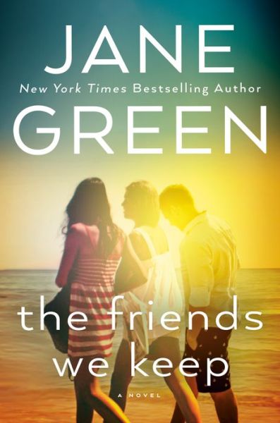 Cover for Jane Green · The Friends We Keep (Hardcover Book) (2019)