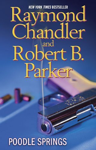 Cover for Robert B. Parker · Poodle Springs (Paperback Bog) [Reprint edition] (2010)