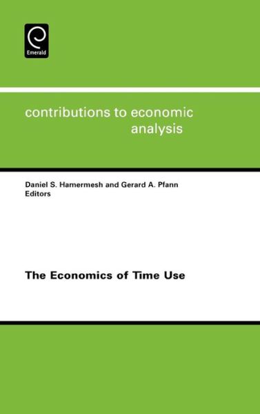 Cover for Gerard A. Pfann · The Economics of Time Use - Contributions to Economic Analysis (Hardcover Book) (2004)
