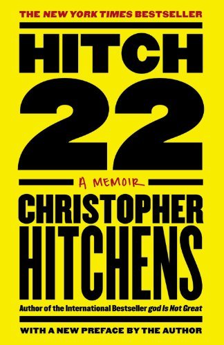 Hitch-22 : A Memoir - Christopher Hitchens - Bücher - Grand Central Publishing - 9780446540346 - 3. Juni 2011