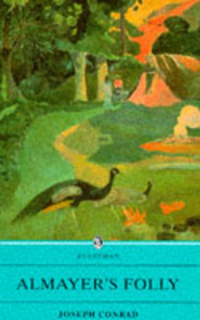 Almayer's Folly - Joseph Conrad - Books - Tuttle Publishing - 9780460876346 - September 1, 1995