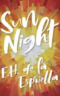 Cover for EH de la Espriella · Sun Night (Taschenbuch) (2019)