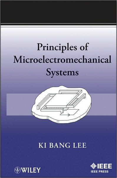 Cover for Ki Bang Lee · Principles of Microelectromechanical Systems - IEEE Press (Hardcover bog) (2011)