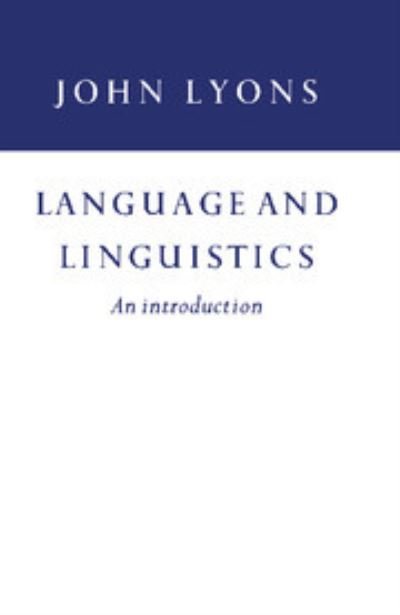 Cover for John Lyons · Language and Linguistics (Gebundenes Buch) (1981)