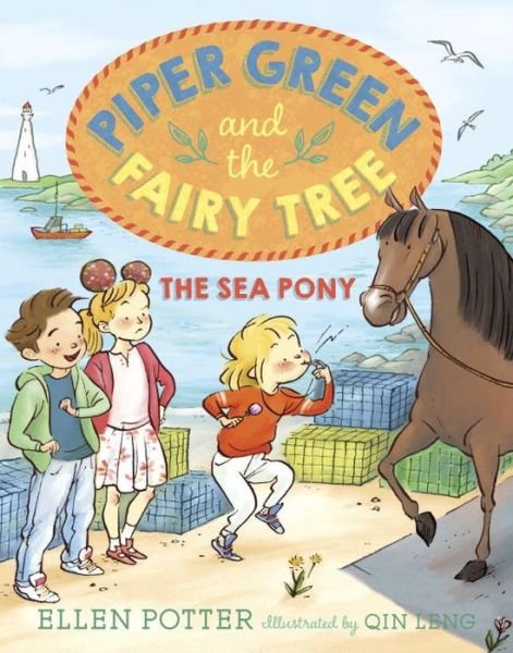 Cover for Ellen Potter · Piper Green and the Fairy Tree: The Sea Pony - Piper Green and the Fairy Tree (Paperback Bog) (2016)