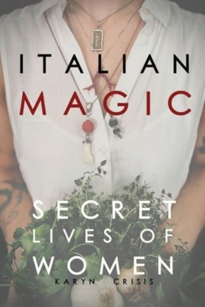 Cover for Karyn Crisis · Italian Magic (Paperback Book) (2020)