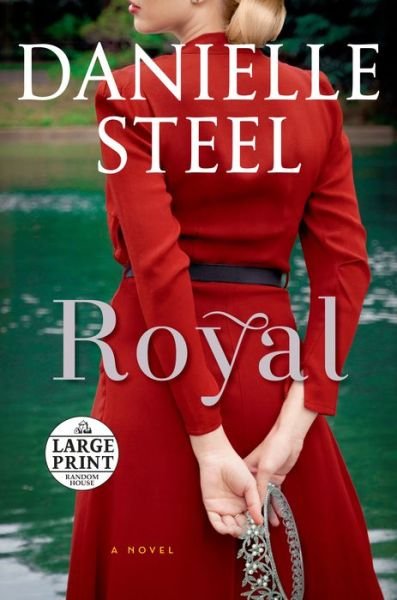 Cover for Danielle Steel · Royal: A Novel (Paperback Bog) (2020)