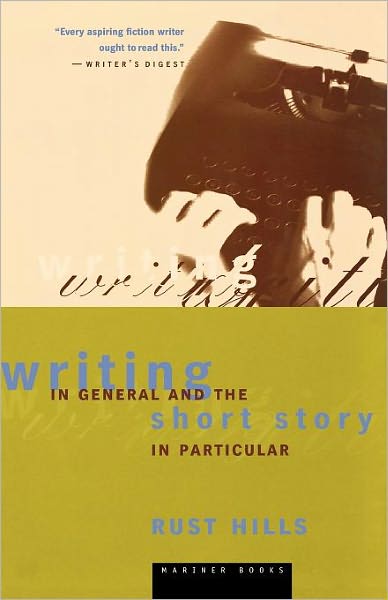 Cover for L. Rust Hills · Writing in General and the Short Story in Particular (Paperback Book) [Revised edition] (2000)