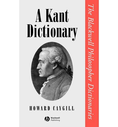 Cover for Howard Caygill · A Kant Dictionary - Blackwell Philosopher Dictionaries (Hardcover Book) (1995)