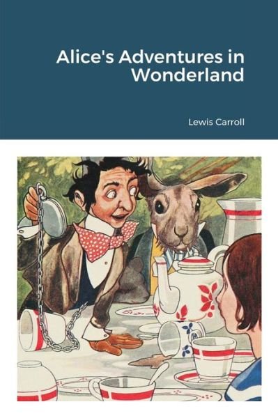 Cover for Lewis Carroll · Alice's Adventures in Wonderland (Paperback Bog) (2021)