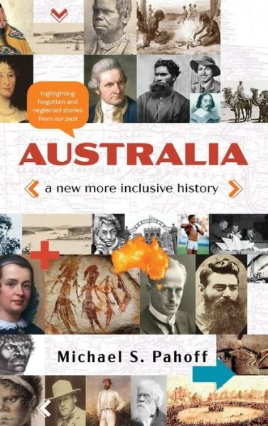 Cover for Michael Pahoff · Australia - A New More Inclusive History (Hardcover Book) (2021)