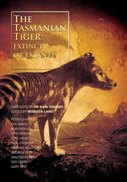 Cover for Michael Williams · The Tasmanian Tiger: Extinct or Extant? (Paperback Bog) (2014)