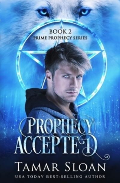 Cover for Tamar Sloan · Prophecy Accepted : Prime Prophecy Book 2 (Taschenbuch) (2018)