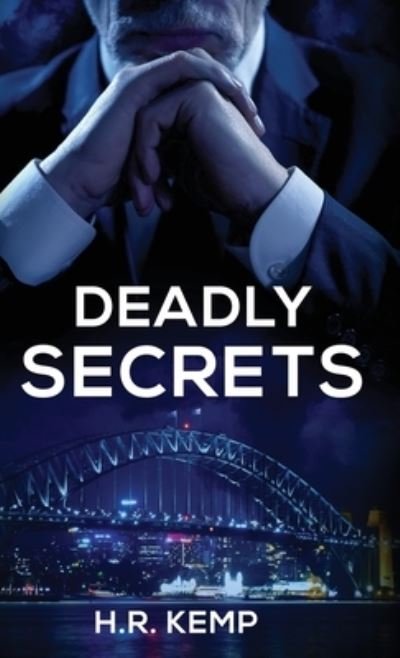 Cover for H R Kemp · Deadly Secrets (Hardcover Book) (2020)