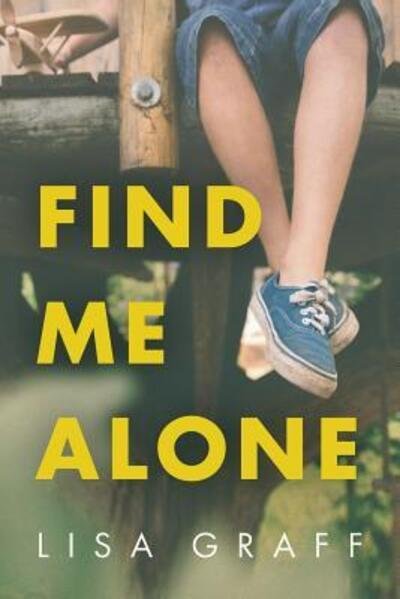 Cover for Lisa Graff · Find me Alone (Taschenbuch) (2017)
