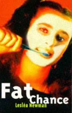 Cover for Leslea Newman · Fat Chance! - Livewire Books for Teenagers (Paperback Book) (1996)