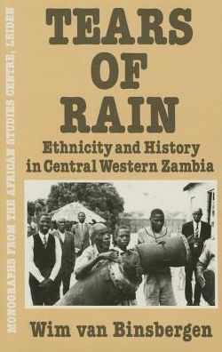 Cover for Wim Van Binsbergen · Tears Of Rain - Ethnicity &amp; Hist - 500 Tips (Hardcover Book) (1992)