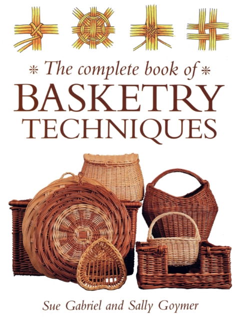 Cover for Sally Goymer · Complete Book of Basketry Techniques (Pocketbok) [New edition] (1999)