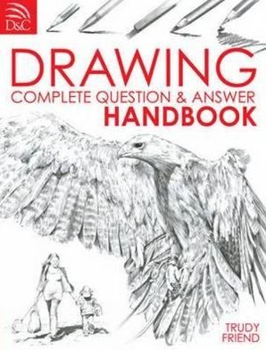 Cover for Friend, Trudy (Author) · Drawing: Complete Question and Answer Handbook (Pocketbok) [UK edition] (2011)