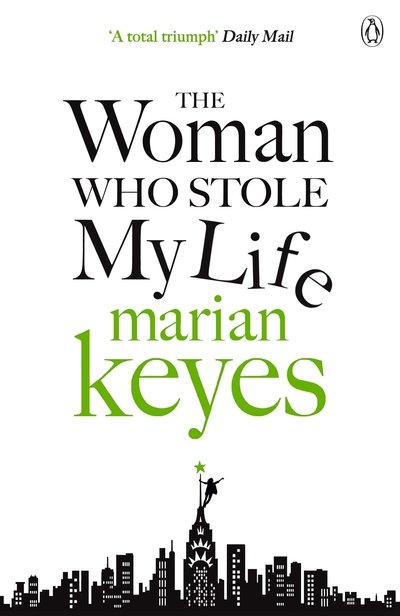 Cover for Marian Keyes · The Woman Who Stole My Life (TPB) (Buch) (2014)