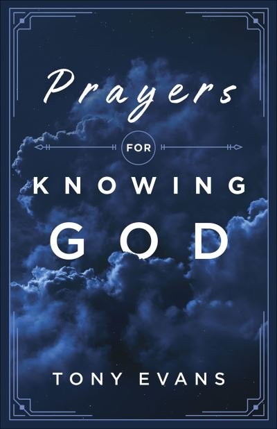 Cover for Dr Tony Evans · Prayers for Knowing God (Paperback Book) (2021)