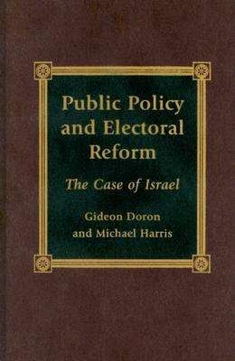 Cover for Gideon Doron · Public Policy and Electoral Reform: The Case of Israel (Gebundenes Buch) (2000)