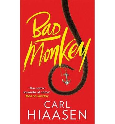 Cover for Carl Hiaasen · Bad Monkey (Paperback Book) (2014)