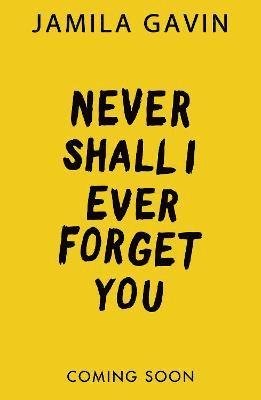 Never Forget You - Jamila Gavin - Bøger - HarperCollins Publishers - 9780755503346 - 7. juli 2022
