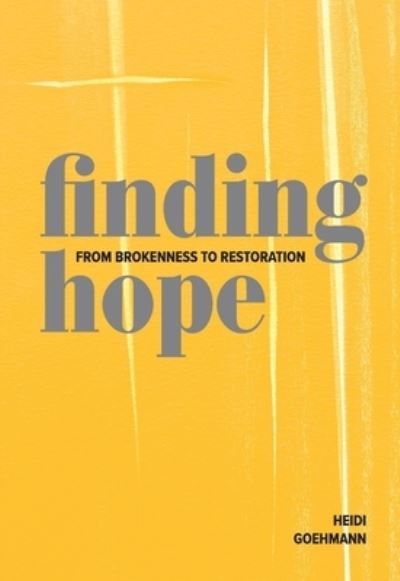 Cover for Heidi Goehmann · Finding Hope (Paperback Book) (2021)