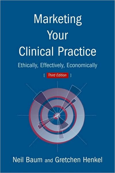 Cover for Neil Baum · Marketing Your Clinical Practice (Hardcover Book) [3 Revised edition] (2004)