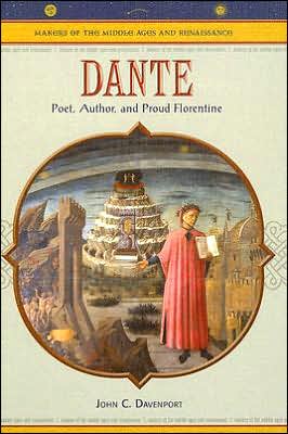 Cover for John Davenport · Dante: Poet, Author, and Proud Florentine - Makers of the Middle Ages &amp; Renaissance (Hardcover Book) (2005)