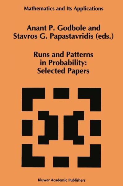 Cover for American Mathematical Society · Runs and Patterns in Probability: Selected Papers - Mathematics and Its Applications (Hardcover Book) [Annotated edition] (1994)