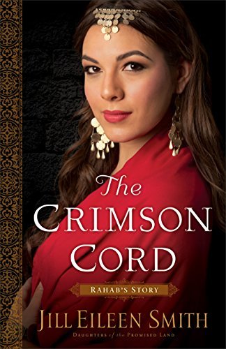 Cover for Jill Eileen Smith · The Crimson Cord – Rahab's Story (Paperback Book) (2015)