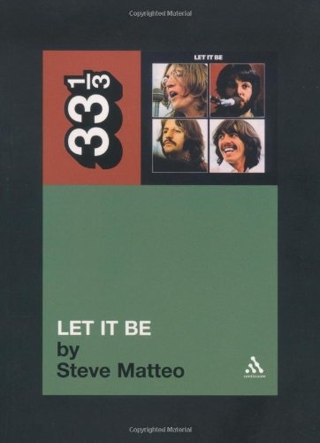 Cover for Steve Matteo · The Beatles' Let It Be - 33 1/3 (Paperback Book) (2004)