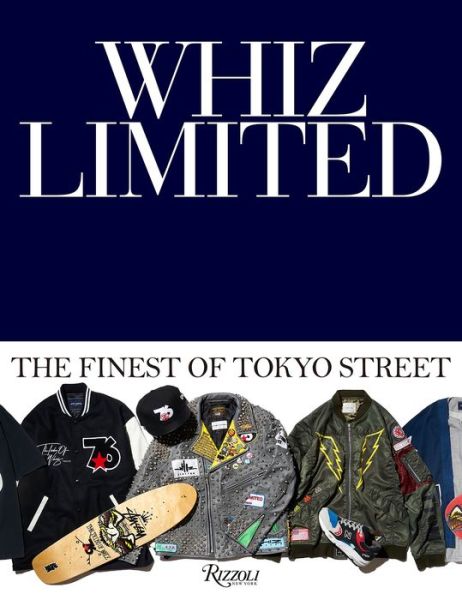 Cover for Whiz Limited · Whiz Limited: The Finest of Tokyo Street (Hardcover Book) (2022)