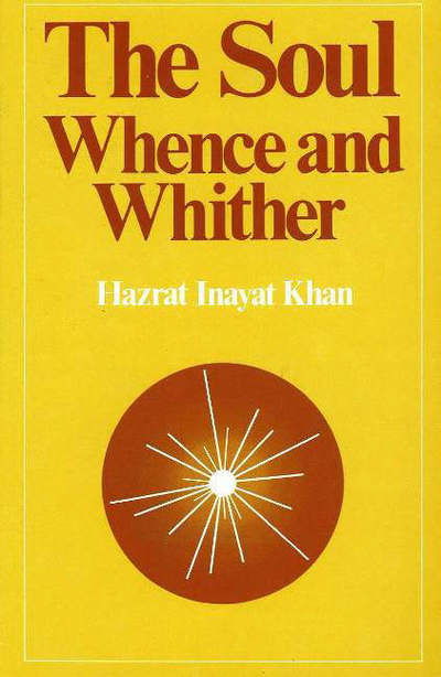 Cover for Hazrat Inayat Khan · Soul Whence &amp; Whither (Paperback Book) (2021)