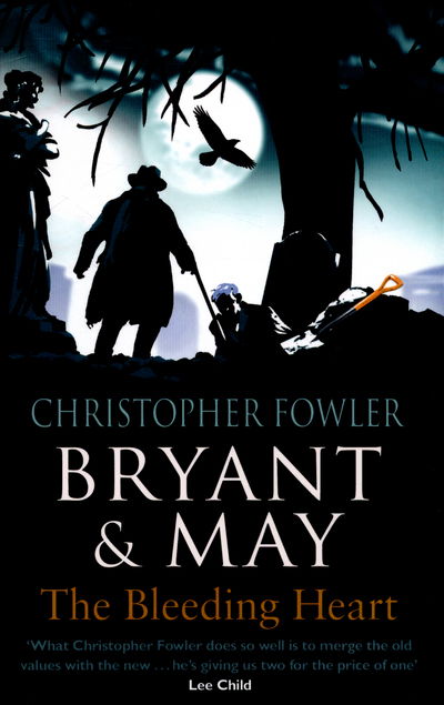 Cover for Christopher Fowler · Bryant &amp; May - The Bleeding Heart: (Bryant &amp; May Book 11) - Bryant &amp; May (Pocketbok) (2015)