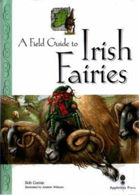 Cover for Bob Curran · Field Guide to Irish Fairies - Little Irish bookshelf (Hardcover Book) (1997)