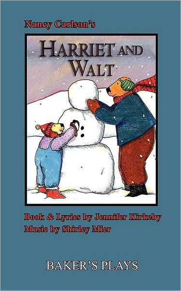 Harriet and Walt - Jennifer Kirkeby - Libros - Baker's Plays - 9780874402346 - 25 de febrero de 2010