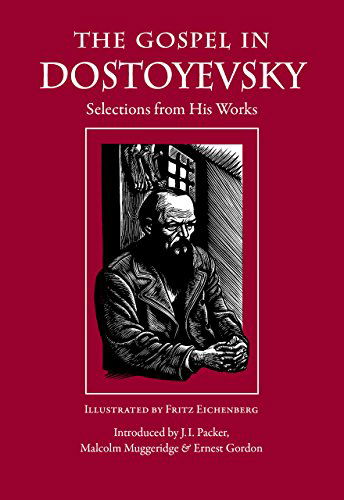 Cover for Fyodor Dostoyevsky · The Gospel in Dostoyevsky: Selections from His Works - The Gospel in Great Writers (Taschenbuch) (2014)