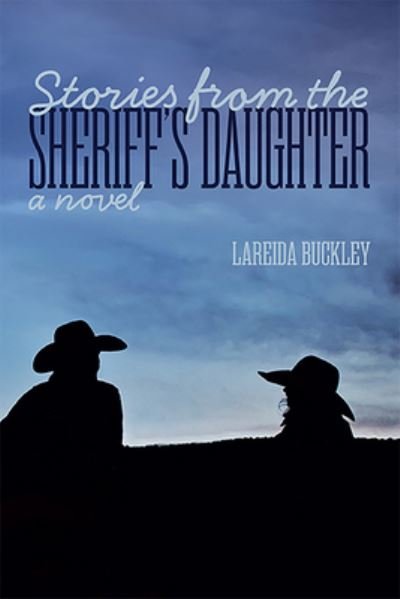 Cover for Lareida Buckley · Stories from the Sheriff's Daughter (Paperback Bog) (2023)