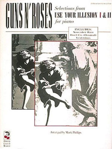 Use Your Illusions I & II - Guns N' Roses - Books - Cherry Lane Music Co ,U.S. - 9780895247346 - 1993