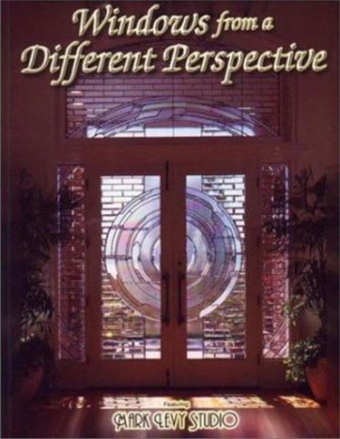 Cover for Mark Levy · Windows from a Different Perspective: Stained Glass (Paperback Book) (2001)