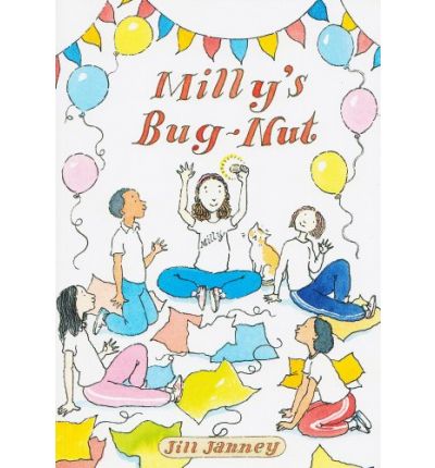 Milly's Bug-nut - Jill Janney - Livros - Winston's Wish - 9780953912346 - 1 de junho de 2002