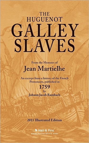 Cover for Jean Martielhe · The Huguenot Galley Slaves (Paperback Book) (2011)