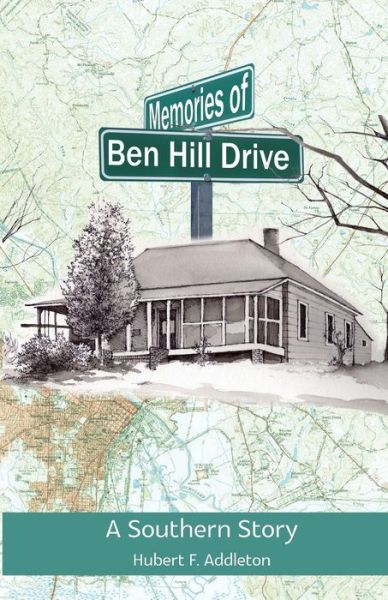 Cover for Hubert Addleton · Memories of Ben Hill Drive: A Southern Story (Taschenbuch) (2019)